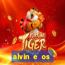 alvin e os esquilos redecanais